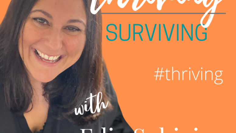 Edie Sohigian podcast cover for Thriving Over Surviving